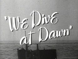 We Dive at Dawn title